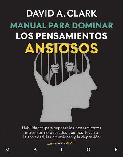 MANUAL PARA DOMINAR LOS PENSAMIENTOS ANSIOSOS - 9788433030900