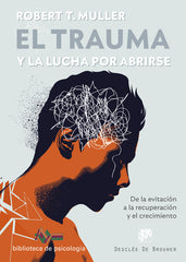TRAUMA Y LA LUCHA POR ABRIRSE DE LA EV - 9788433031037