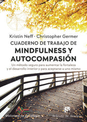 CUADERNO DE TRABAJO DE MINDFULNESS Y AUTOCOMPASION | NEFF,KRISTIN | DESCLEE DE BROUWER EDITORIAL | 9788433031112