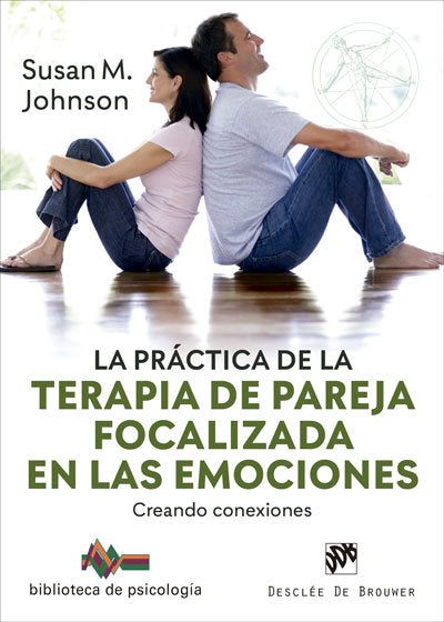 PRACTICA DE LA TERAPIA DE PAREJA FOCALIZADA EN EMOCIONES - 9788433031150