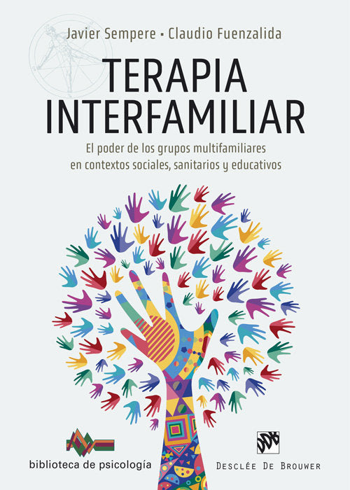 TERAPIA INTERFAMILIAR | JAVIER SEMPERE/CLAUDIO FUENZALIDA | DESCLEE DE BROUWER EDITORIAL | 9788433031709
