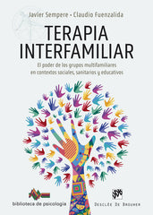 TERAPIA INTERFAMILIAR | JAVIER SEMPERE/CLAUDIO FUENZALIDA | DESCLEE DE BROUWER EDITORIAL | 9788433031709