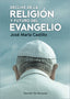 DECLIVE DE LA RELIGION Y FUTURO DEL EVANGELIO - 9788433032188