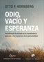 ODIO VACIO Y ESPERANZA PSICOTERAPIA FOCALIZADA EN LA TRANS | KERNBERG, OTTO | DESCLEE DE BROUWER EDITORIAL | 9788433032492