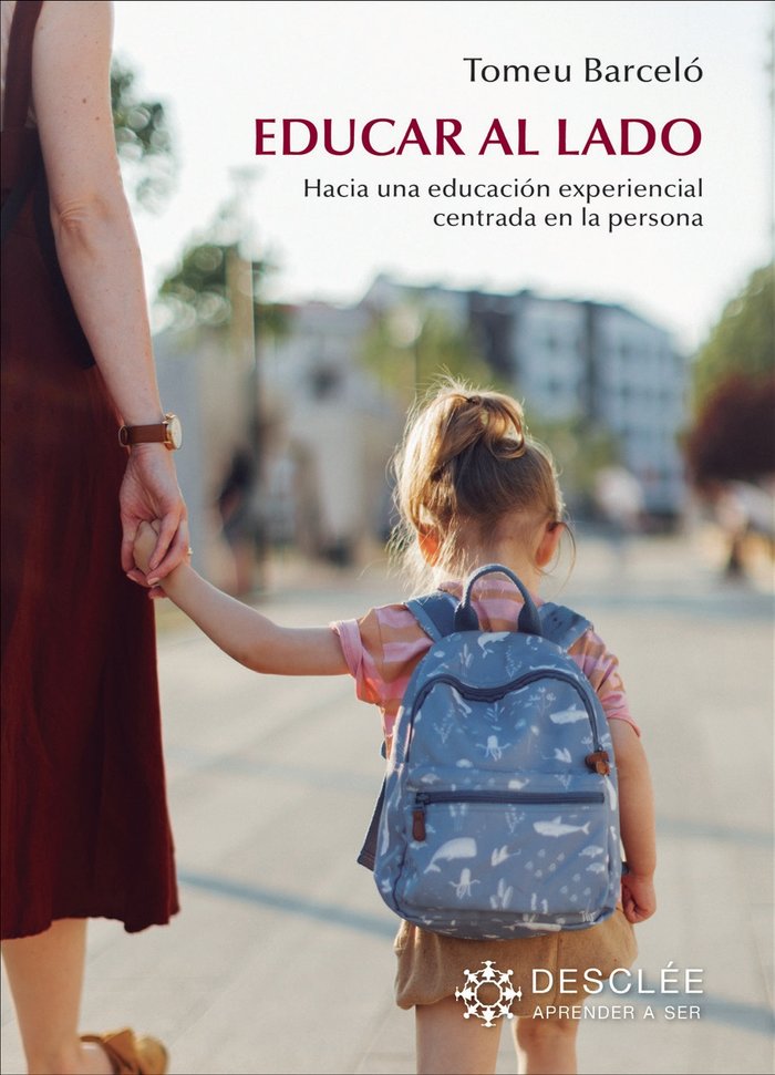 EDUCAR AL LADO | BARCELO, TOMEU | DESCLEE DE BROUWER EDITORIAL | 9788433032881