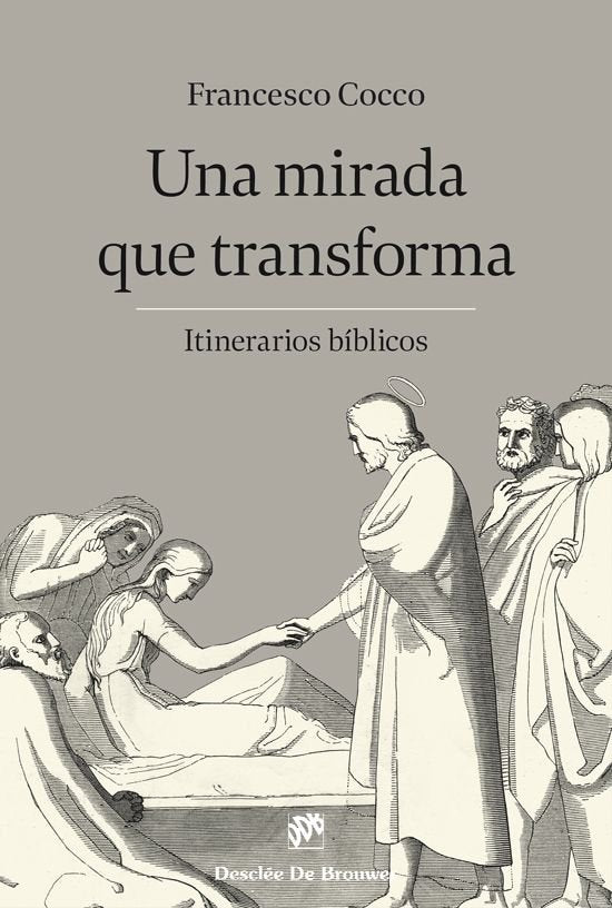UNA MIRADA QUE TRANSFORMA - 9788433032898 Imagen principal del producto