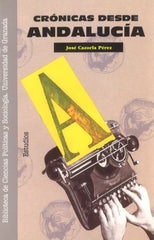 CRONICAS DESDE ANDALUCIA | SIN AUTOR | UNIVERSIDAD GRANADA | 9788433820129
