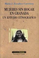 MUJERES SIN HOGAR EN GRANADA - 9788433830685