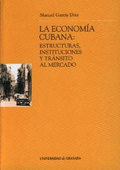 ECONOMIA CUBANA,LA | AA,VV, | UNIVERSIDAD GRANADA | 9788433831613