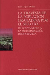 TRAVESIA DE LA POBLACION GRANADINA POR EL SIGLO XX,LA | AA,VV, | UNIVERSIDAD GRANADA | 9788433831705