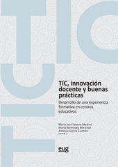 TIC INNOVACION DOCENTE Y BUENAS PRACTICAS | AA,VV, | UNIVERSIDAD GRANADA | 9788433867988