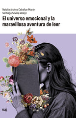 EL UNIVERSO EMOCIONAL Y LA MARAVILLOSA AVENTURA DE LEER - 9788433874559