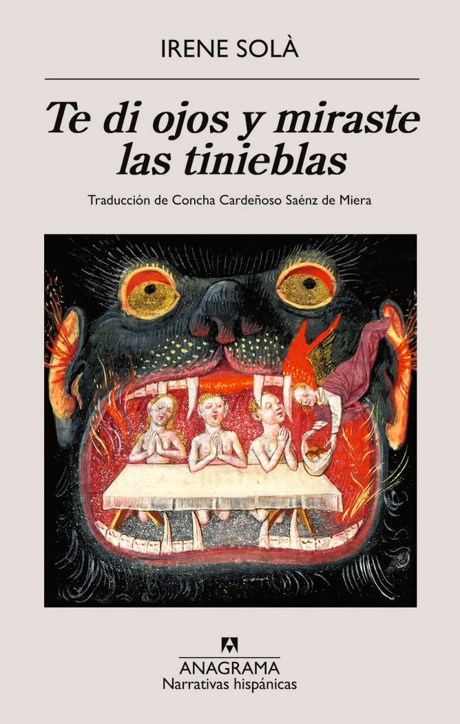 TE DI OJOS Y MIRASTE LAS TINIEBLAS | Sola Saez,irene | 9788433906281 (Anagrama)