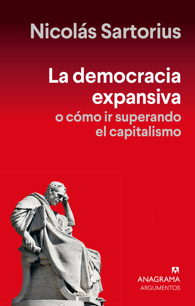 LA DEMOCRACIA EXPANSIVA | SARTORIUS, NICOLAS | ANAGRAMA | 9788433922878 Imagen principal del producto