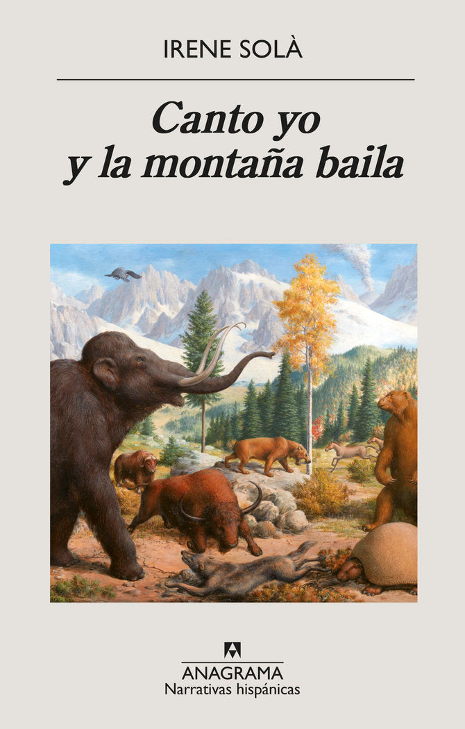 CANTO YO Y LA MONTAÑA BAILA | Sola Saez,irene | 9788433998774 (Anagrama)