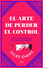 ARTE DE PERDER EL CONTROL,EL | EVANS, JULES | ARIEL | 9788434427402