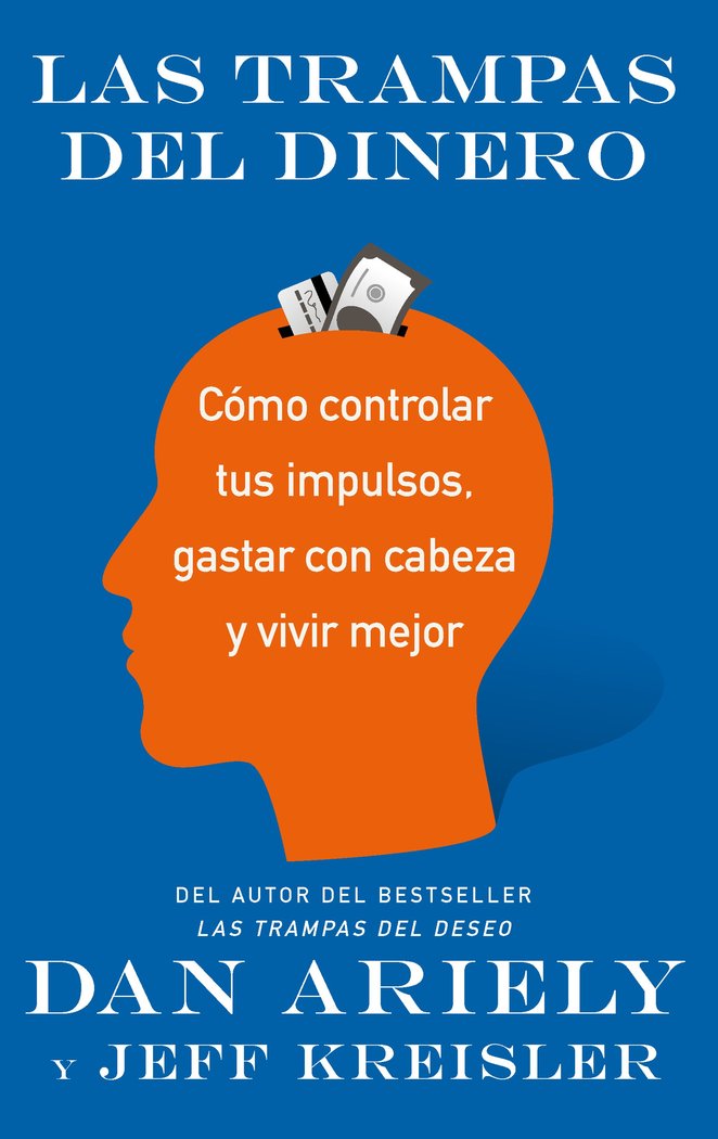 TRAMPAS DEL DINERO,LAS | ARIELY, DAN/KREISLER, JEFF | ARIEL | 9788434427587