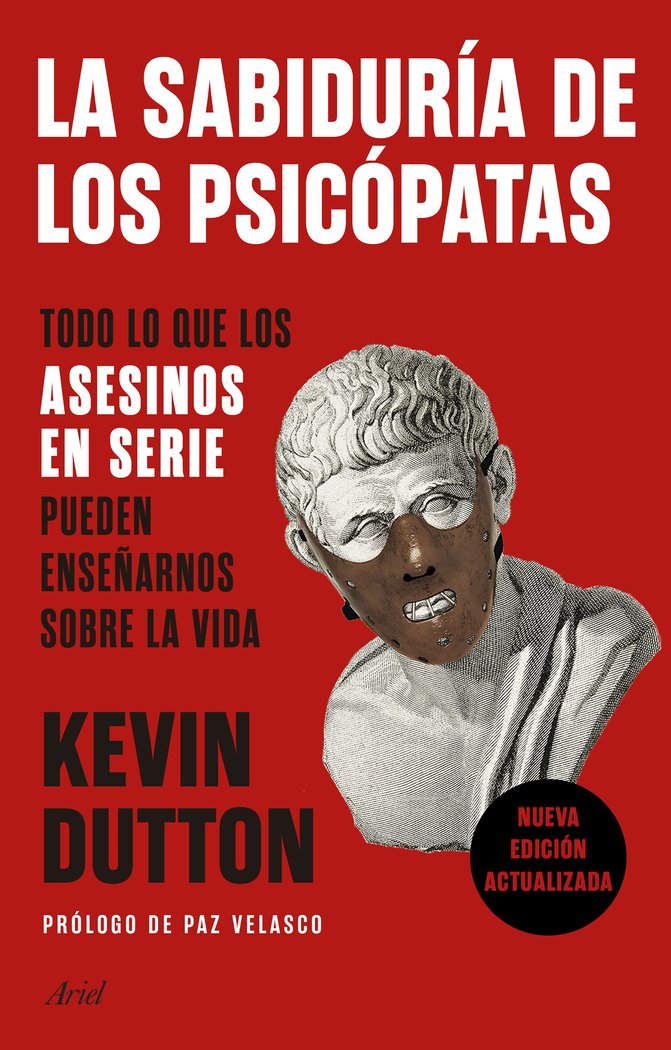 LA SABIDURIA DE LOS PSICOPATAS | KEVIN DUTTON | ARIEL | 9788434431911