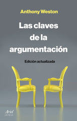 LAS CLAVES DE LA ARGUMENTACION | ANTHONY WESTON | ARIEL | 9788434433540