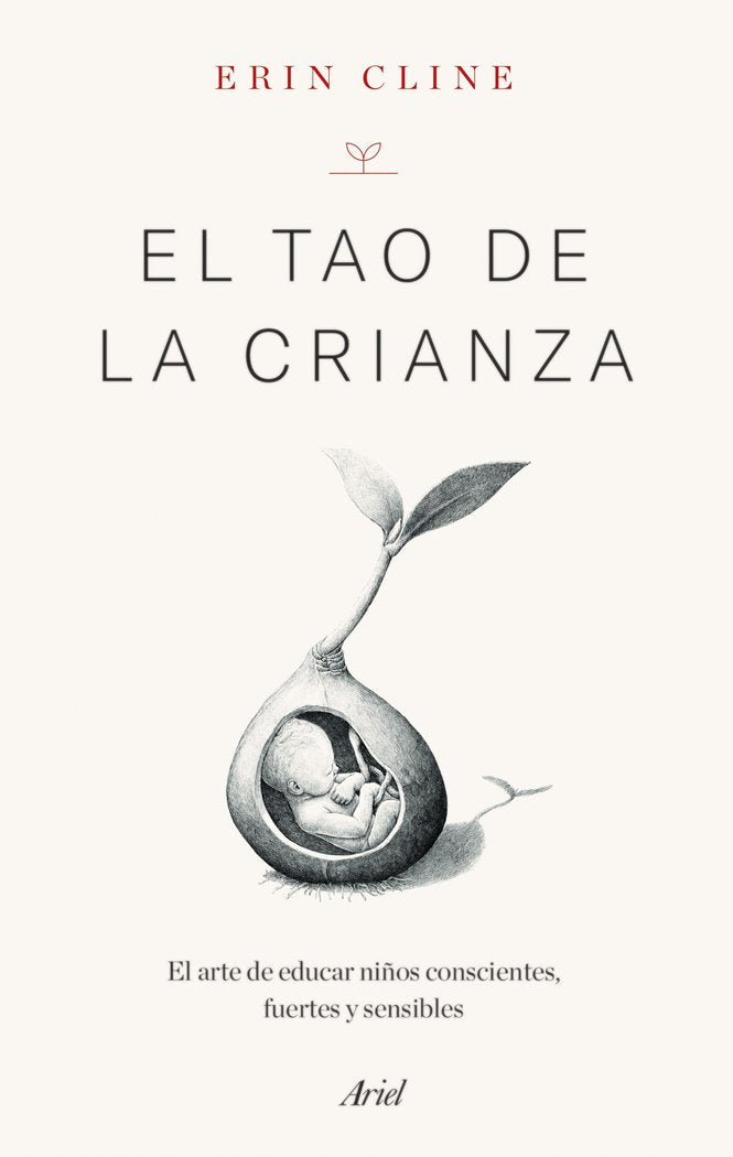 EL TAO DE LA CRIANZA | ERIN CLINE | ARIEL | 9788434434752
