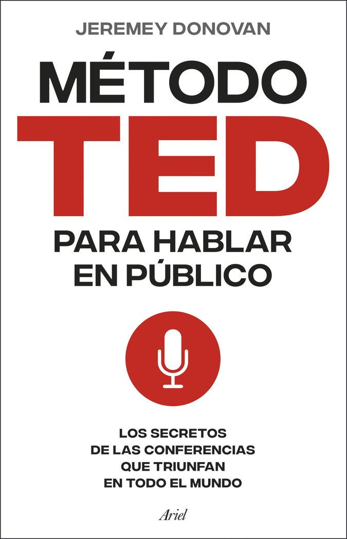 EL METODO TED PARA HABLAR EN PUBLICO | JEREMEY DONOVAN | ARIEL | 9788434437517