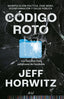 CODIGO ROTO | JEFF HORWITZ | ARIEL | 9788434437692
