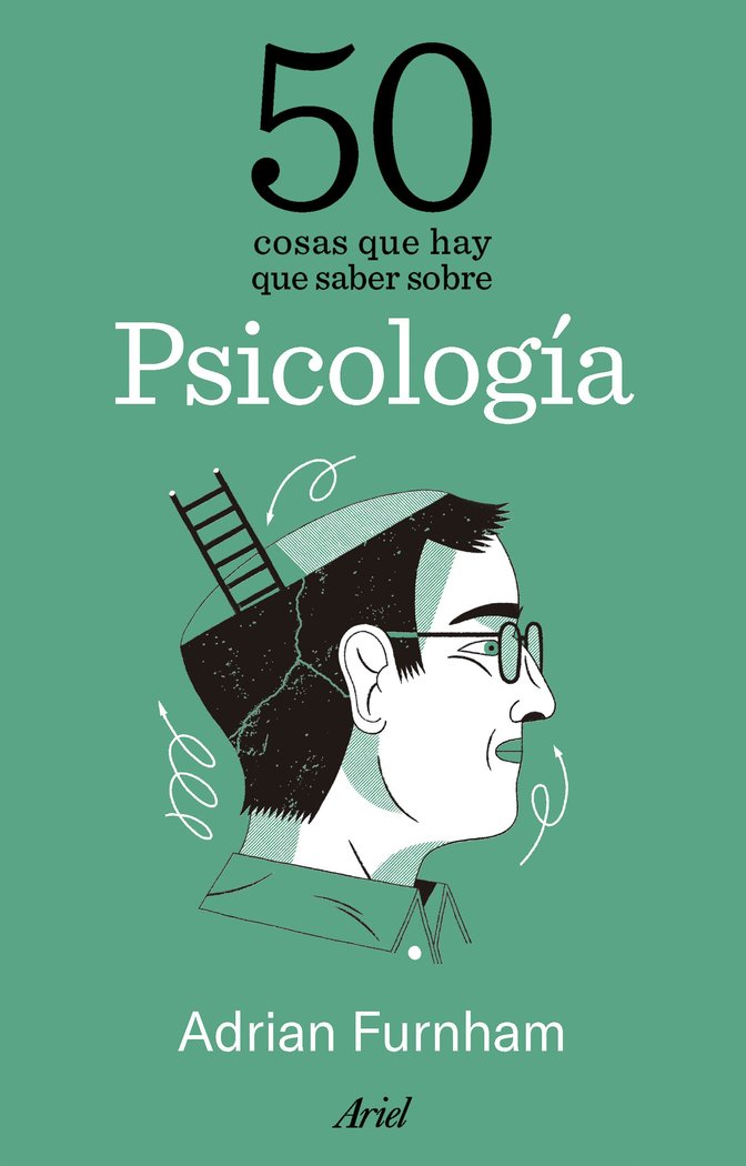 50 COSAS QUE HAY QUE SABER SOBRE PSICOLOGIA | FURNHAM, ADRIAN | ARIEL | 9788434438316 Imagen principal del producto
