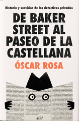 DE BAKER STREET AL PASEO DE LA CASTELLANA - 9788434438477