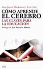 COMO APRENDE EL CEREBRO - 9788434453050