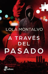 A TRAVES DEL PASADO - 9788435011778
