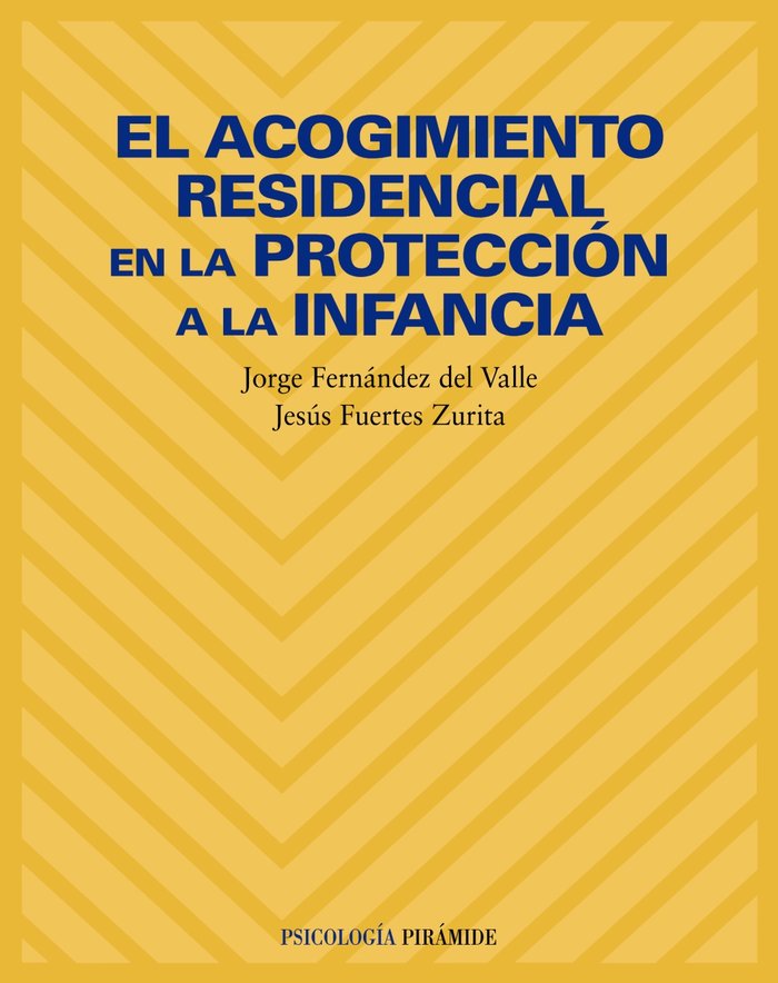 ACOGIMIENTO RESIDENCIAL PRETECCION INFANCIAEL - 9788436814316 Imagen principal del producto
