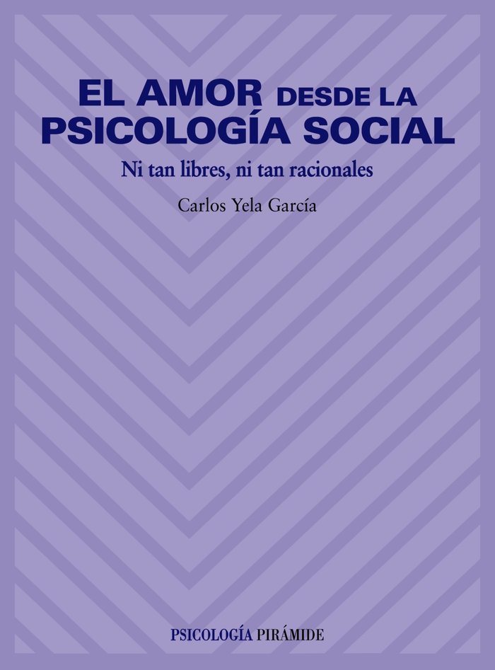 PIRAMIDE AMOR DESDE PSICOLOGIA SOCIAL | YELA GARCIA, C, | PIRAMIDE | 9788436814484 Imagen principal del producto