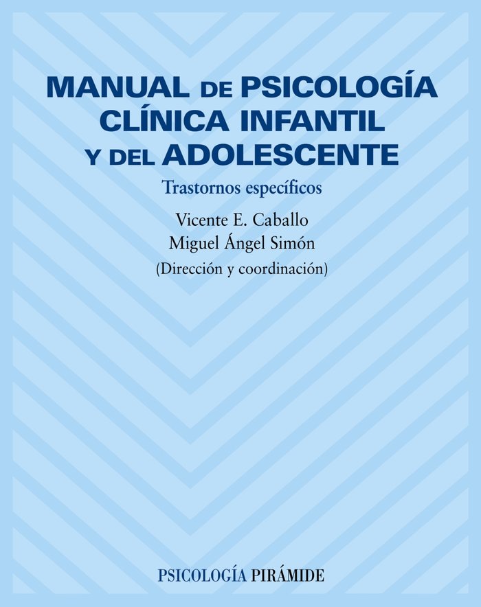 MANUAL PSICOLOGIA CLINICA INFANTIL | CABALLO | PIRAMIDE | 9788436816419