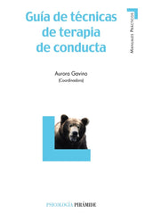 GUIA TECNICAS TERAPIA DE CONDUCTA | GAVINO, AURORA | PIRAMIDE | 9788436820331