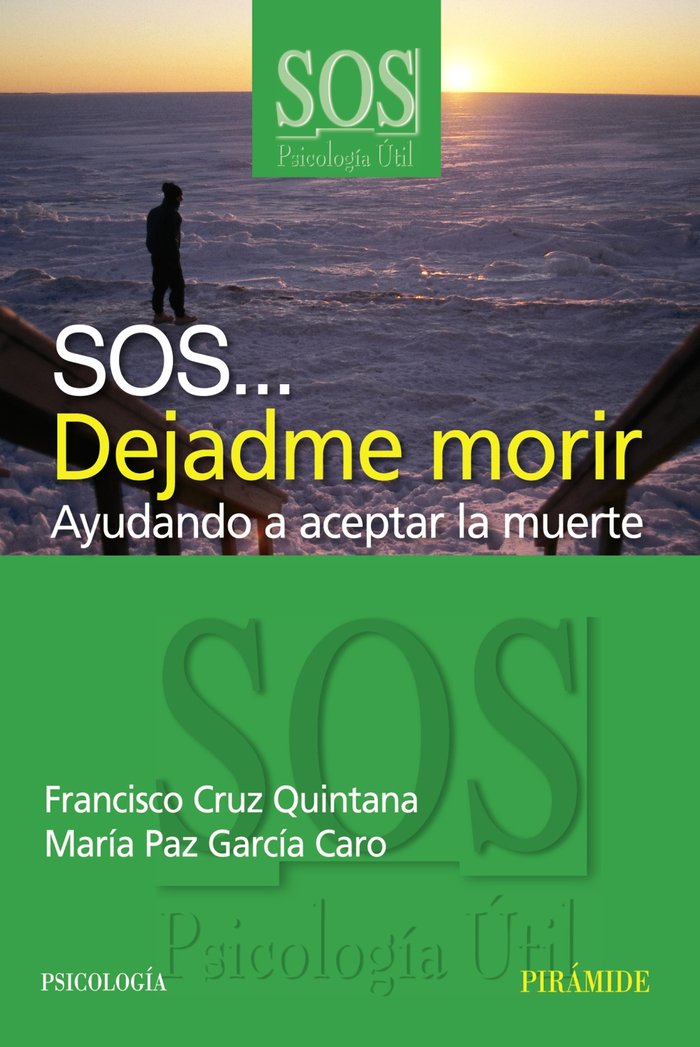 SOS DEJADME MORIR | AA,VV | PIRAMIDE | 9788436820928