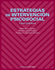 ESTRATEGIAS INTERVENCION PSICOSOCIAL | MAYA I - GARCIA M - SANTOLAYA F | PIRAMIDE | 9788436821444
