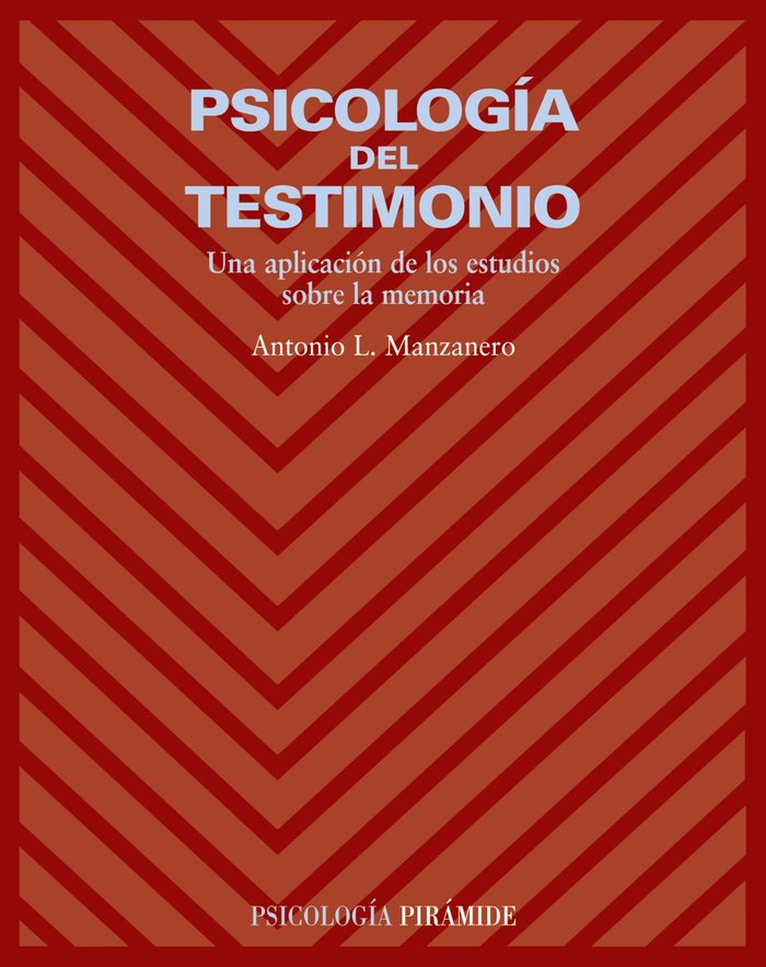 PSICOLOGIA DEL TESTIMONIO | MANZANERO PUEBLA, ANTONIO | PIRAMIDE | 9788436822021 Imagen principal del producto