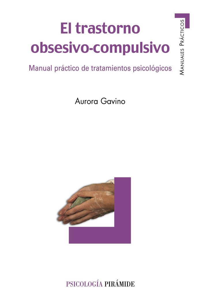 TRASTORNO OBSESIVO-COMPULSIVO,EL | GAVINO LAZARO, AURORA | PIRAMIDE | 9788436822267 Imagen principal del producto