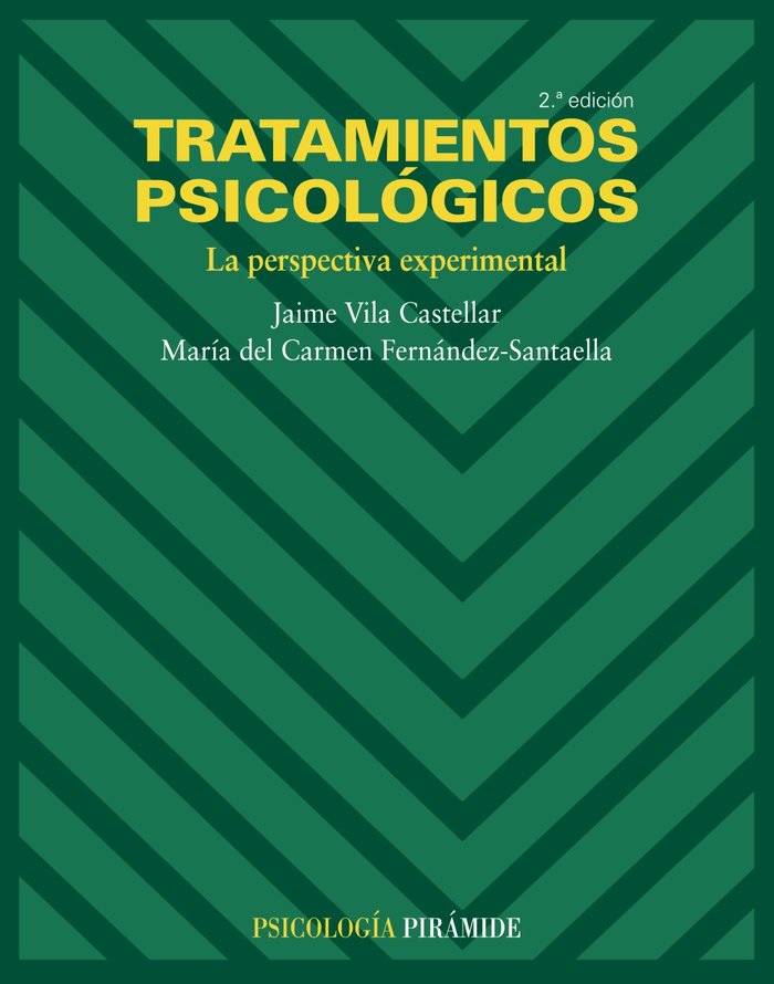 TRATAMIENTOS PSICOLOGICOS 2ªED | VILA J,/FERNANDEZ Mª | PIRAMIDE | 9788436822786