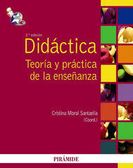 DIDACTICA TEORIA Y PRACTICA DE LA ENSEÑANZA | MORAL SANTAELLA,CRISTINA | PIRAMIDE | 9788436824131