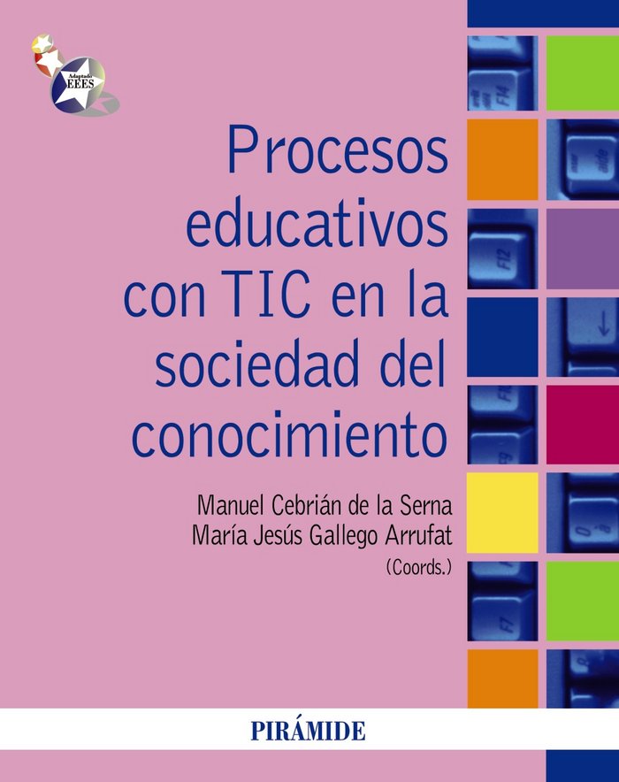 PROCESOS EDUCATIVOS CON TIC EN LA SOCIEDAD DEL CONOCIMIENTO | AA,VV | PIRAMIDE | 9788436824759