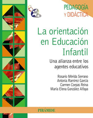 ORIENTACION EN EDUCACION INFANTIL,LA | CORPAS REINA,CARMEN | PIRAMIDE | 9788436826388