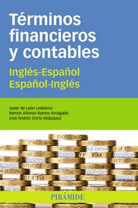 TERMINOS FINANCIEROS Y CONTABLES | LEON LEDESMA,JAVIER DE | PIRAMIDE | 9788436827170 Imagen principal del producto