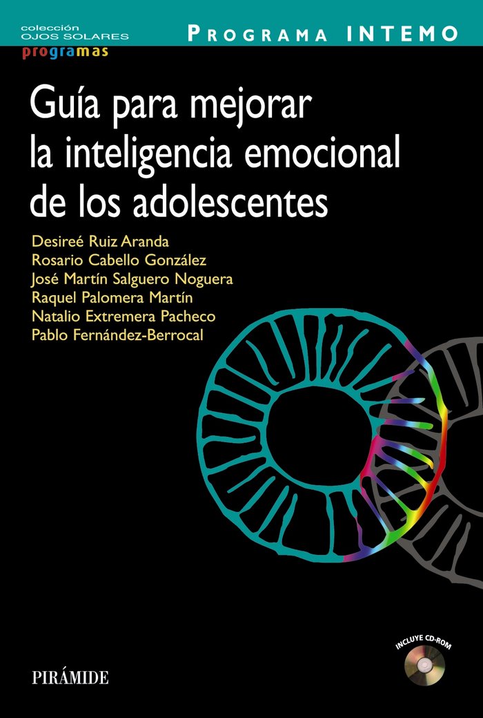 PROGRAMA INTEMO GUIA PARA MEJORAR LA INTELIGENCIA EMOCIONAL | RUIZ ARANDA,DESIREE | PIRAMIDE | 9788436828658