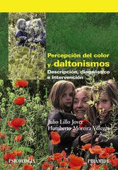 PERCEPCION DEL COLOR Y DALTONISMOS | LILLO JOVER,JULIO/MOREIRA VILLEGAS,HUM | PIRAMIDE | 9788436829747