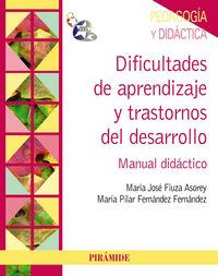 DIFICULTADES DE APRENDIZAJE Y TRASTORNOS DEL DESARROLLO | FIUZA ASOREY,MARIA JOSE | PIRAMIDE | 9788436830071