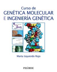 CURSO DE GENETICA MOLECULAR E INGENIERIA GENETICA - 9788436831238 Imagen principal del producto