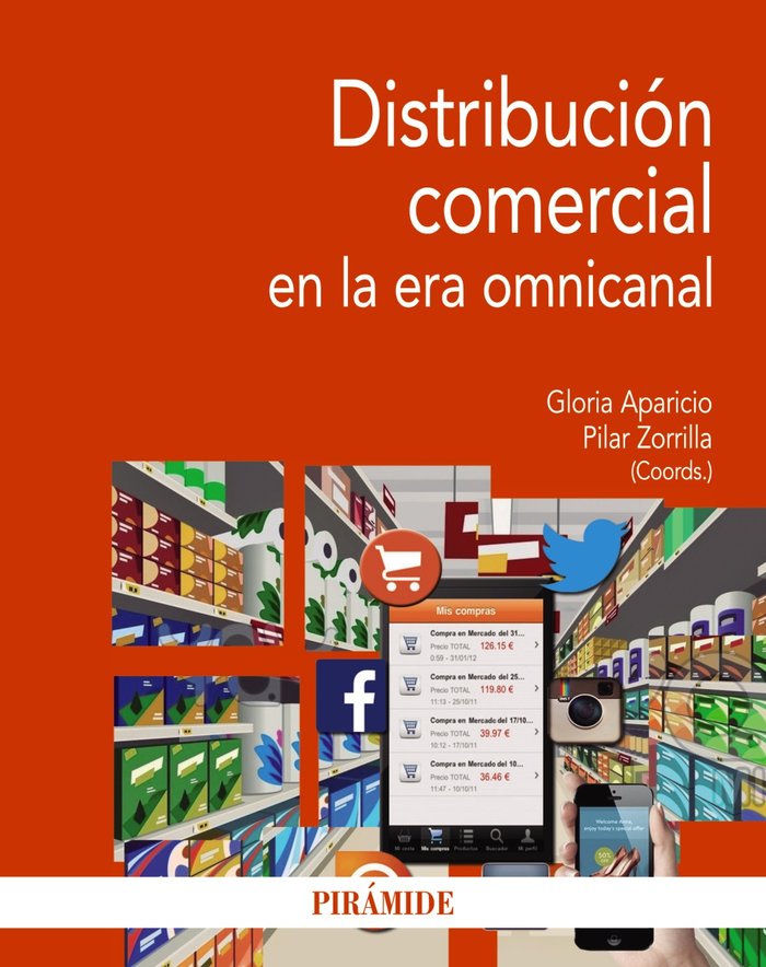 DISTRIBUCION COMERCIAL EN LA ERA OMNICANAL | APARICIO,GLORIA/ZORRILLA,PILAR | PIRAMIDE | 9788436832846