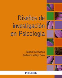 DISEÑOS DE INVESTIGACION EN PSICOLOGIA | AA,VV | PIRAMIDE | 9788436833232 Imagen principal del producto