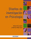 DISEÑOS DE INVESTIGACION EN PSICOLOGIA | AA,VV | PIRAMIDE | 9788436833232